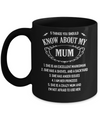 5 Things You Should Know About My Mum Daughter Mug Coffee Mug | Teecentury.com
