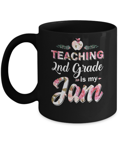 Teaching 2nd Grade Is My Jam Back To School Teacher Mug Coffee Mug | Teecentury.com