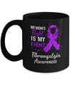 My Mom's Fight Is My Fight Fibromyalgia Awareness Mug Coffee Mug | Teecentury.com