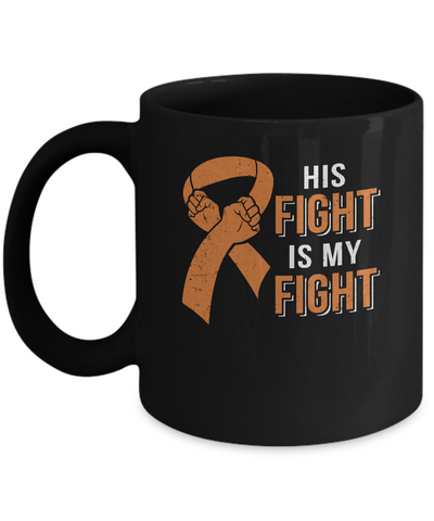 His Fight Is My Fight Multiple Sclerosis Awareness Mug Coffee Mug | Teecentury.com