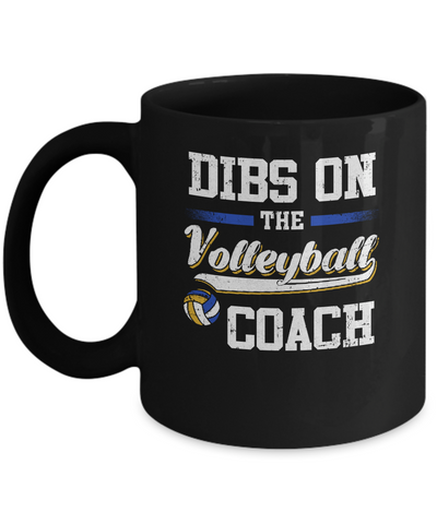 Dibs On The Coach Volleyball Mug Coffee Mug | Teecentury.com