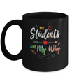 My Students Are My Why Back To School For Teacher Mug Coffee Mug | Teecentury.com