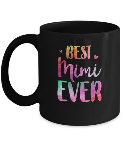 Best Mimi Ever Cute Funny Mothers Day Gift Mug Coffee Mug | Teecentury.com