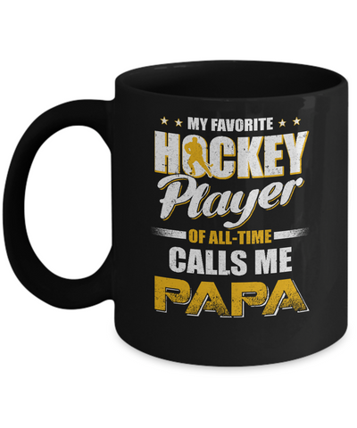 My Favorite Hockey Player Calls Me Papa Hockey Mug Coffee Mug | Teecentury.com