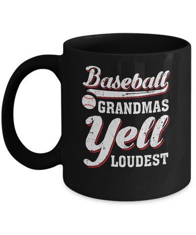 Baseball Grandmas Yell Loudest Mug Coffee Mug | Teecentury.com