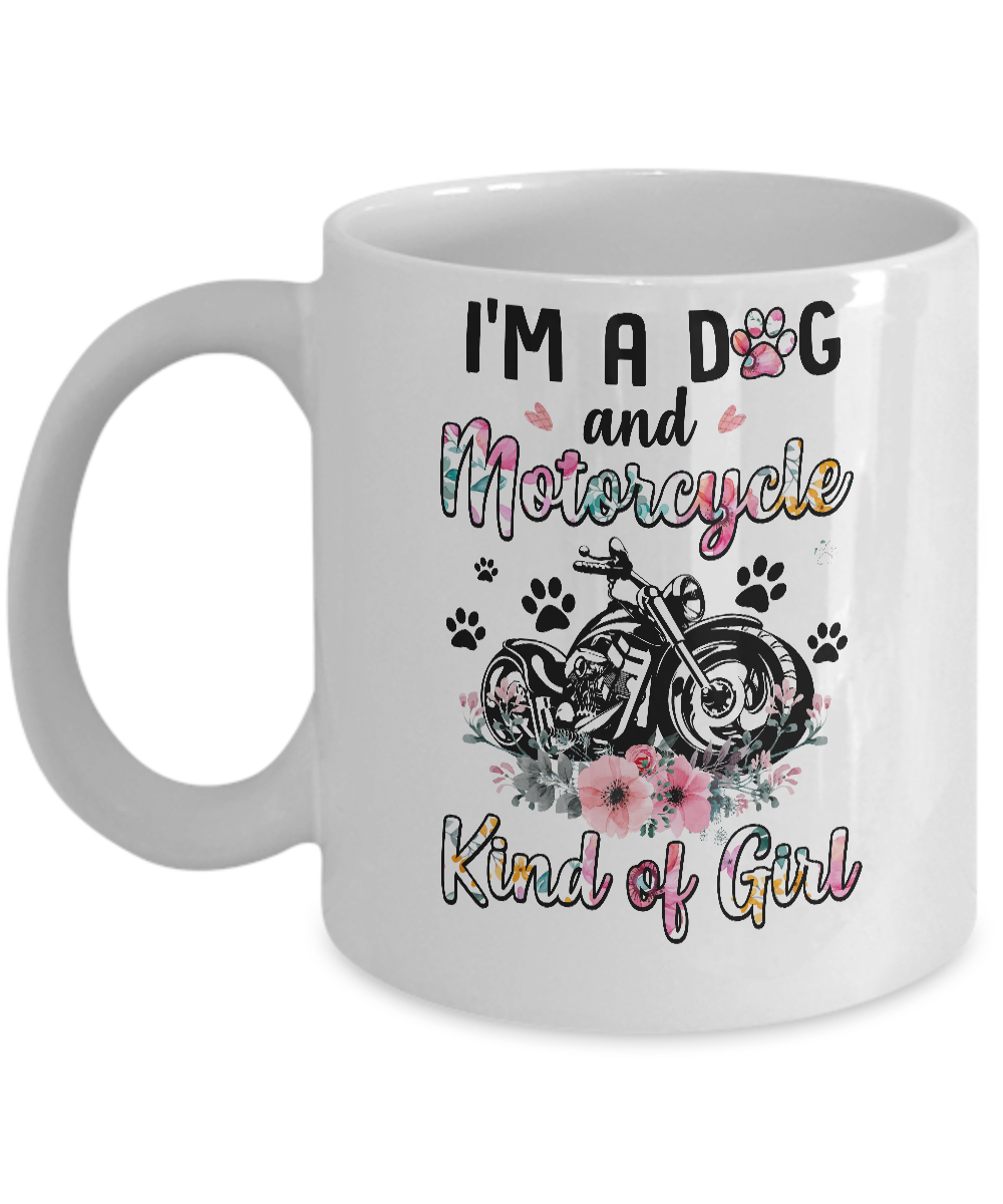 I'm A Dog And Motorcycle Kind Of Girl Mug Coffee Mug | Teecentury.com