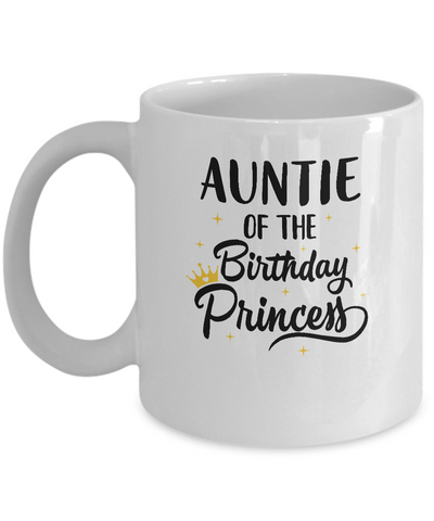 Auntie Of The Birthday Princess Matching Family Party Mug Coffee Mug | Teecentury.com