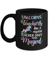 Unicorn Teachers Like A Regular Teacher Only More Magical Mug Coffee Mug | Teecentury.com