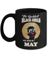 Baddest Black Girls Are Born May Birthday Mug Coffee Mug | Teecentury.com