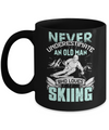 Never Underestimate An Old Man Who Loves Skiing Mug Coffee Mug | Teecentury.com