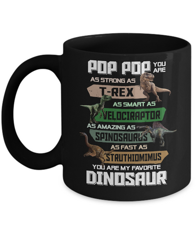 Pop Pop You're My Favorite Dinosaur T-Rex Fathers Day Mug Coffee Mug | Teecentury.com