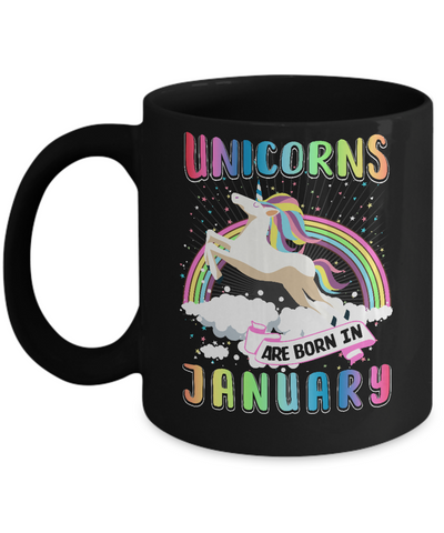 Unicorns Are Born In January Colorful Fun Birthday Mug Coffee Mug | Teecentury.com