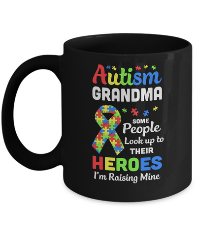 Autism Grandma Some People Look To Their Heroes Mug Coffee Mug | Teecentury.com