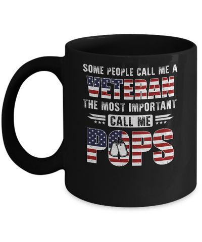 Some People Call Me A Veteran Pops Fathers Day Gifts Mug Coffee Mug | Teecentury.com