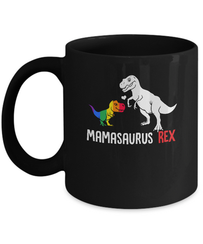 Mama Saurus Mamasaurus T-Rex Dinosaur LGBT Support Mug Coffee Mug | Teecentury.com