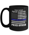 I Back The Blue For My Daughter Proud Dad Police Officer Mug 15oz Coffee Mug | Teecentury.com