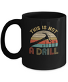 This Is Not A Drill Funny Hammer Dad Husband Vintage Mug Coffee Mug | Teecentury.com