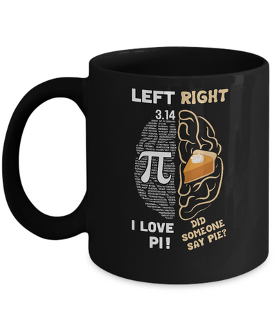 Pi Day Left Vs Right Brain Pie Math Gift Mug Coffee Mug | Teecentury.com