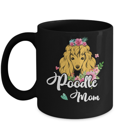 Poodle Mom Funny Dog Mom Gift Idea Mug Coffee Mug | Teecentury.com