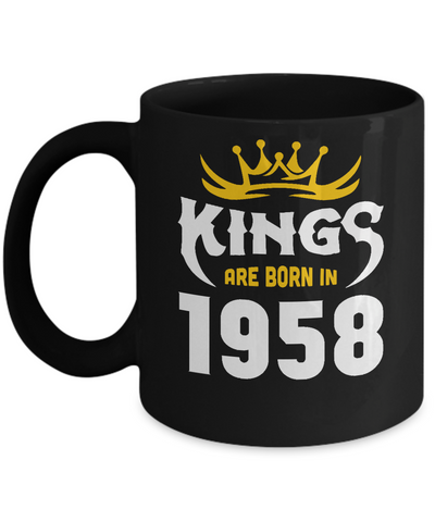 Kings Are Born In 1958 Birthday Gift Coffee Mug | Teecentury.com
