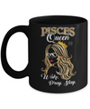 Pisces Queen Wake Pray Slay February March Girl Birthday Gift Mug Coffee Mug | Teecentury.com