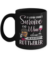 A Woman Can't Survive On Wine Alone Rottweiler Dog Mug Coffee Mug | Teecentury.com