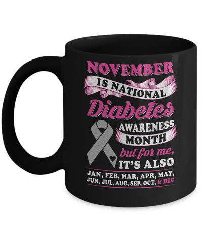 November Is National Diabetes Awareness Month Mug Coffee Mug | Teecentury.com