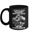 I Asked God To Make Me A Better Man He Gave Me My Two Grandsons Mug Coffee Mug | Teecentury.com