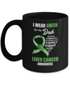 Liver Cancer I Wear Green For My Dad Son Daughter Mug Coffee Mug | Teecentury.com