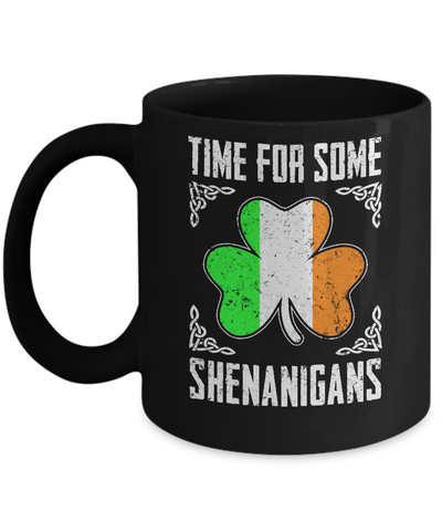 Time For Some Shenanigans St Patricks Day Mug Coffee Mug | Teecentury.com