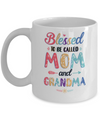 Blessed To Be Called Mom And Grandma Mothers Day Gift Mug Coffee Mug | Teecentury.com