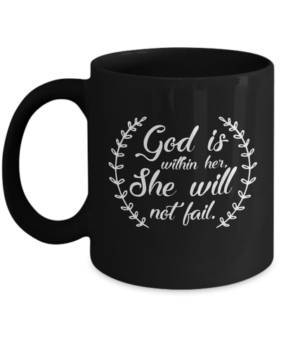 God Is Within Her She Will Not Fail Mug Coffee Mug | Teecentury.com