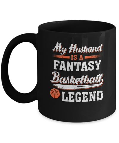 My Husband Is A Fantasy Basketball Legend Mug Coffee Mug | Teecentury.com