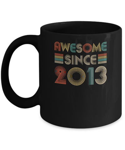 Awesome Since 2013 9th Birthday Gifts Mug Coffee Mug | Teecentury.com