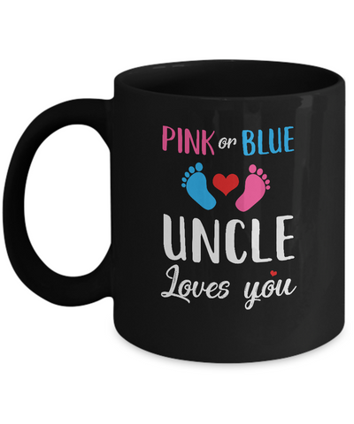 Pink Or Blue Uncle Loves You Funny Gender Reveal Party Gift Mug Coffee Mug | Teecentury.com