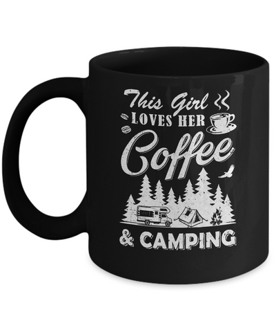 This Girl Loves Her Coffee And Camping Mug Coffee Mug | Teecentury.com