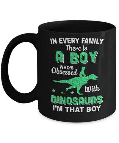 A Boy Who's Obsessed With Dinosaurs I Am That Boy Kids Mug Coffee Mug | Teecentury.com