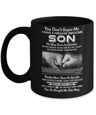 You Don't Scare Me I Have A Son Born In October Dad Mug Coffee Mug | Teecentury.com