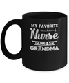 My Favorite Nurse Calls Me Grandma Mothers Day Gift Mug Coffee Mug | Teecentury.com