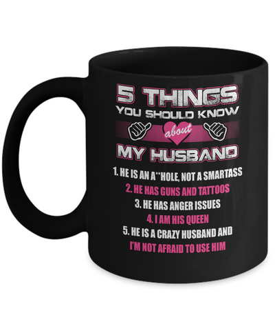 5 Things You Should Know About My Husband Mug Coffee Mug | Teecentury.com