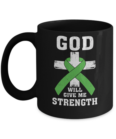 God Will Give Me Strength Green Awareness Ribbon Gift Mug Coffee Mug | Teecentury.com