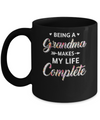 Being A Grandma Makes My Life Complete Mothers Day Mug Coffee Mug | Teecentury.com