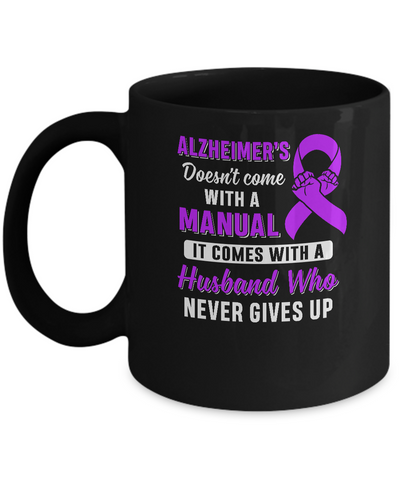 Alzheimer's Doesn't Come With A Manual Husband Mug Coffee Mug | Teecentury.com