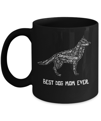 Best Dog Mom Ever German Shepherd Lovers Mug Coffee Mug | Teecentury.com