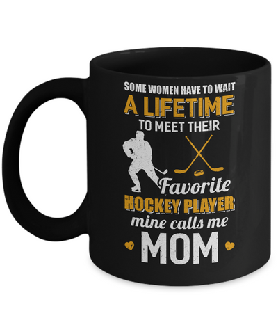 Funny My Favorite Hockey Player Calls Me Mom Mug Coffee Mug | Teecentury.com