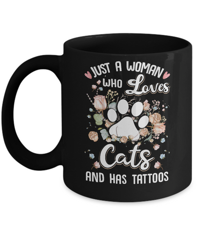 Just A Woman Who Loves Cats And Have Tattoos Mug Coffee Mug | Teecentury.com