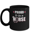 Proud To Be A Nurse Nursing Gift Mug Coffee Mug | Teecentury.com