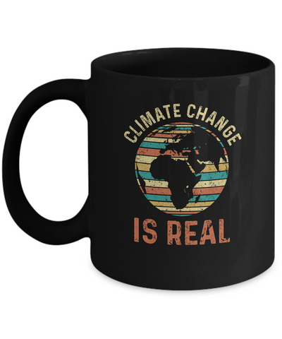 Climate Change Is Real Environmental Concerned Mug Coffee Mug | Teecentury.com