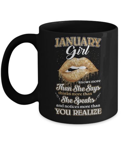 January Girl Knows More Than She Says Birthday Gift Mug Coffee Mug | Teecentury.com
