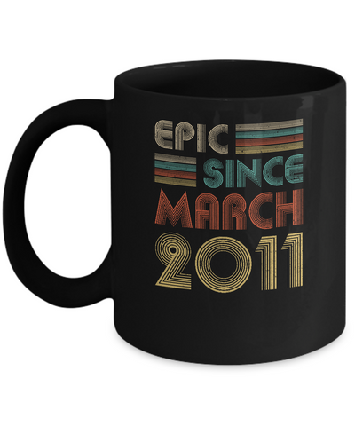 Epic Since March 2011 Vintage 11th Birthday Gifts Mug Coffee Mug | Teecentury.com
